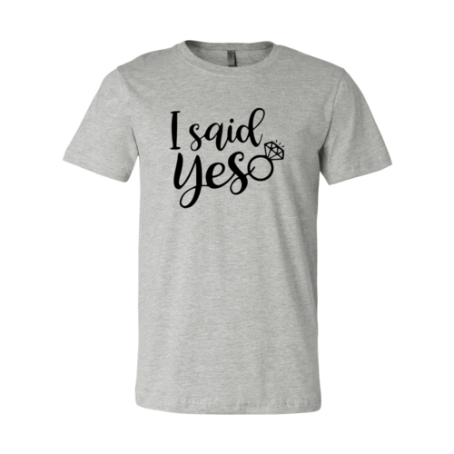 Load image into Gallery viewer, I Said Yes T-Shirt
