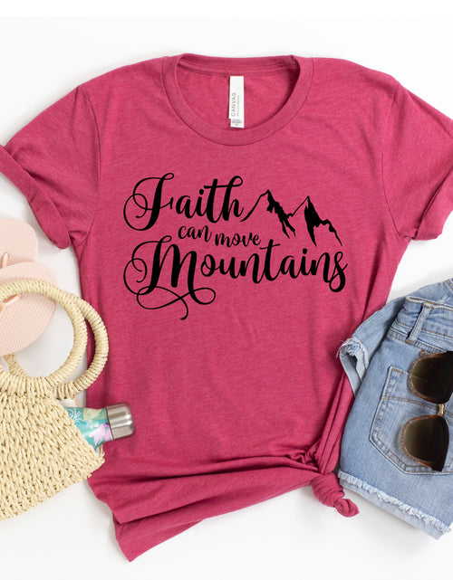 Load image into Gallery viewer, Faith Can Move Mountains T-shirt
